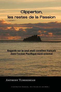 Couverture Clipperton, les restes de la Passion