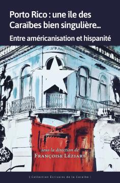 Porto Rico : une île des Caraïbes bien singulière...